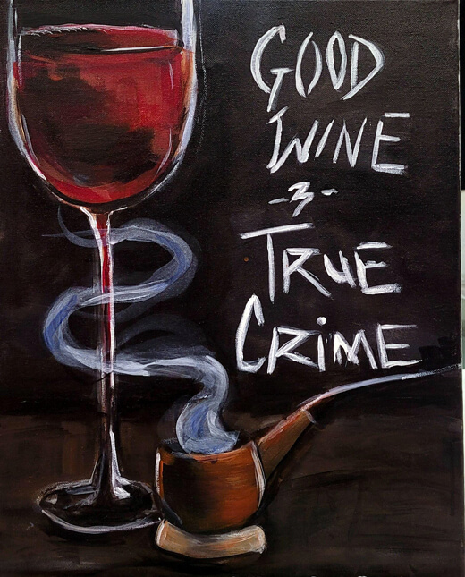 Good Wine & True Crime Vino and Vango